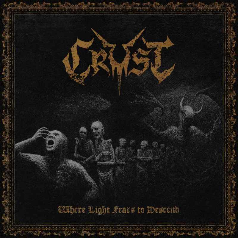 CRUST - Where Light Fears to Descend DIGI